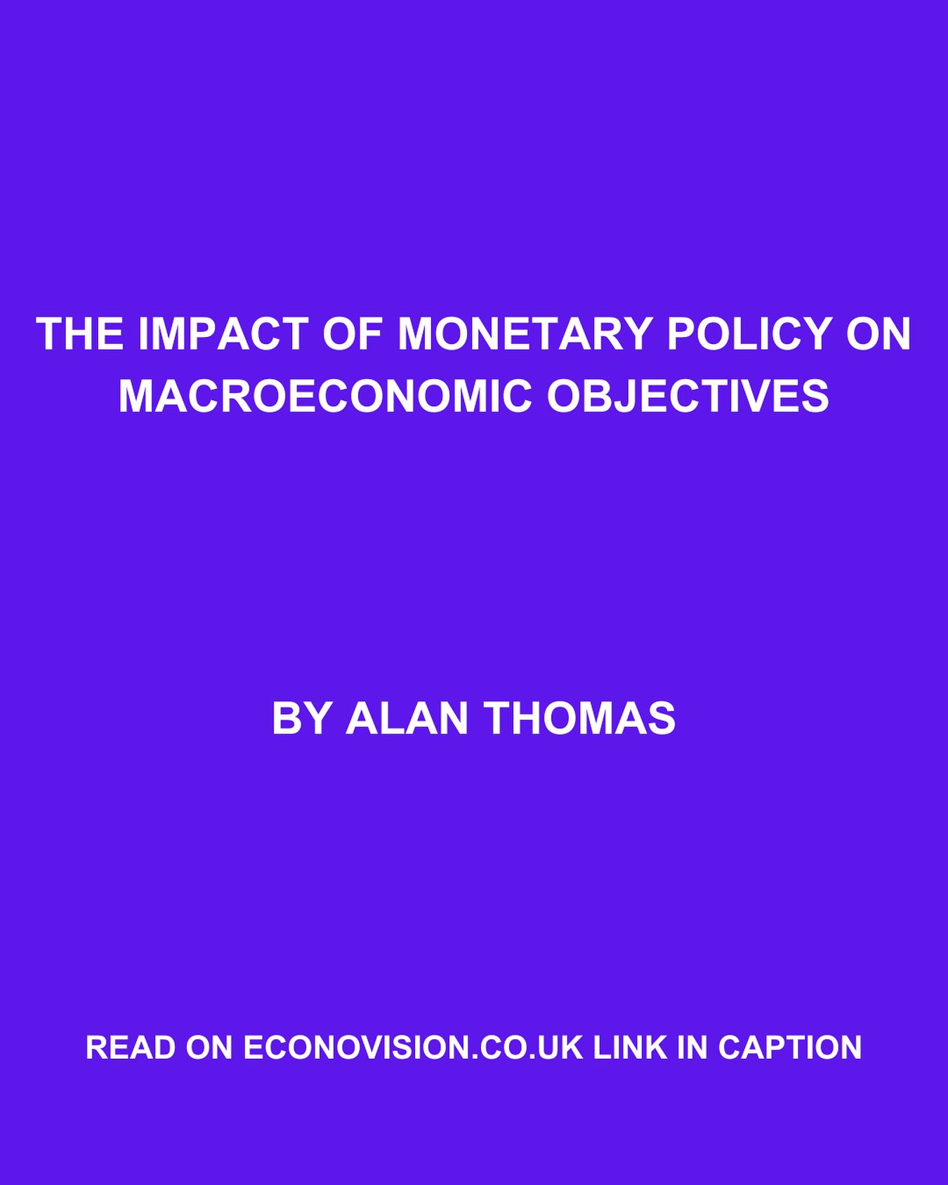 LEARN ABOUT MONETARY POLICY ON ECONOVISION:  https://econovision.co.uk/2025/02/06/the-impact-of-monetary-policy-on-macroeconomic-objectives/